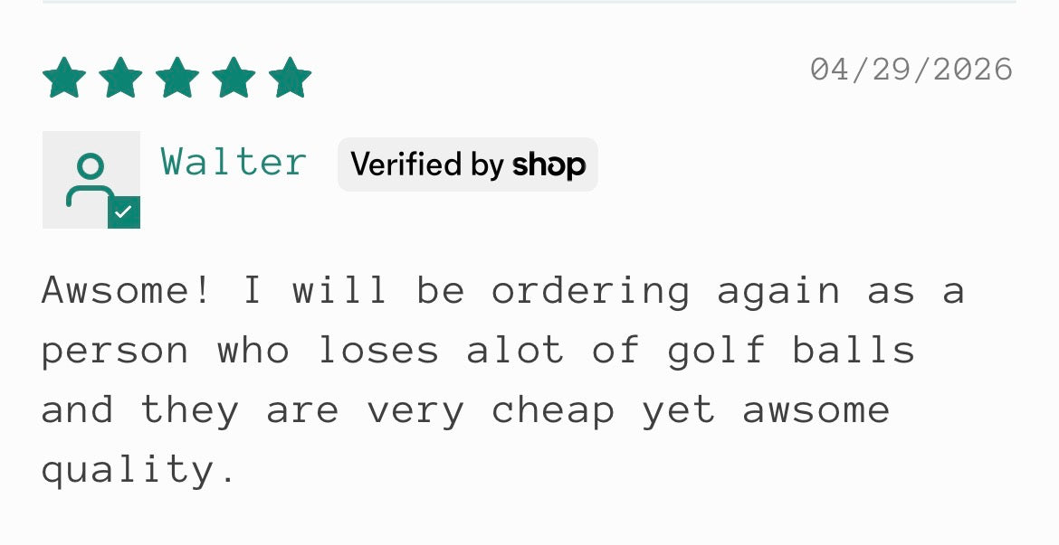 A customer review with five stars and a verified badge, dated 04/29/2026, signed by Walter. The review text says: 'Awsome! I will be ordering again as a person who loses alot of golf balls and they are very cheap yet awsome quality.